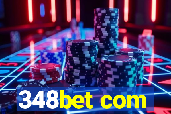 348bet com